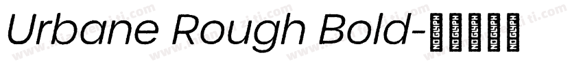 Urbane Rough Bold字体转换